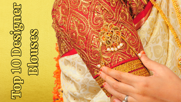 10 Designer Saree Blouse Styles to Elevate Your Look