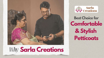 Why Sarla Creations is the Best Choice for Comfortable and Stylish Petticoats
