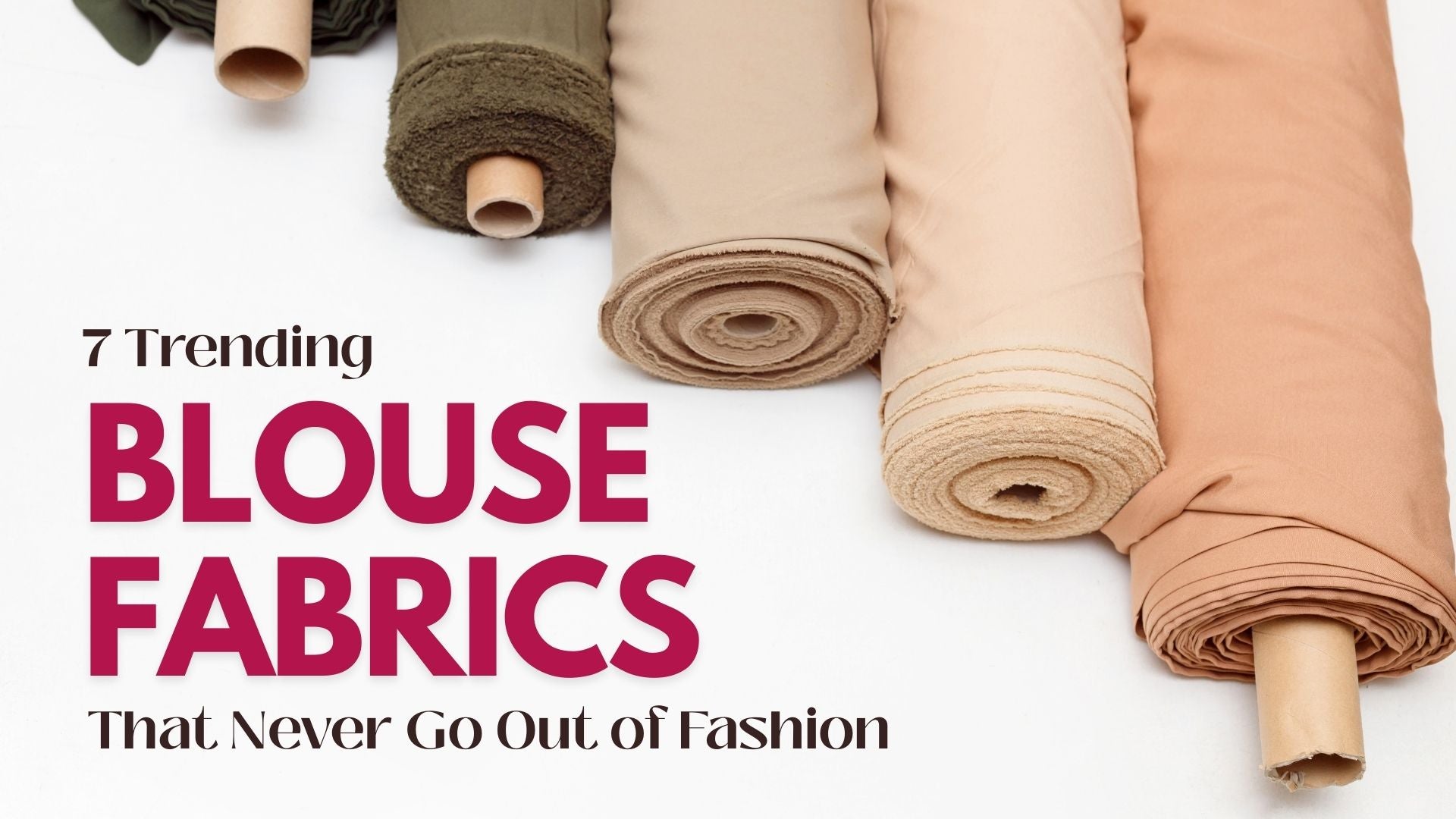 7 Trending Blouse Fabrics That Never Go Out of Fashion